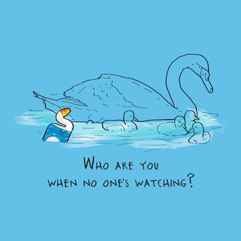 Who are you when no one’s watching?.jpg